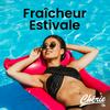 undefined CHERIE FRAICHEUR ESTIVALE
