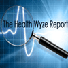 undefined The Health Wyze Report