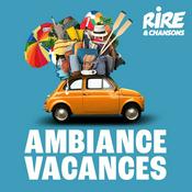 Radio RIRE ET CHANSONS AMBIANCE VACANCES
