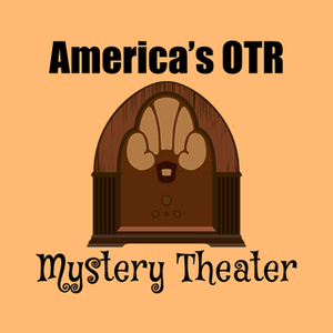 Listen to America's OTR - Mystery Theater Radio in the App