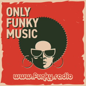 Listen to FUNKY RADIO - Only Funky Music in the App