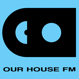 Listen to OUR HOUSE FM in the App