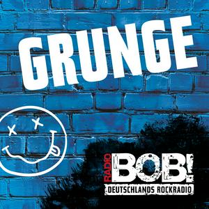 Listen to RADIO BOB! BOBs Grunge in the App