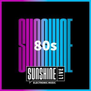 Listen to SUNSHINE LIVE - 80s in the App