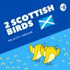 undefined 2 Scottish Birds