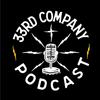 undefined 33rd Company's Podcast