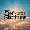 undefined 5 Minutes of Gratitude (Five Minutes of Gratitude)