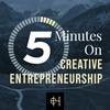 undefined 5 Minutes on Creative Entrepreneurship