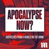 undefined Apocalypse Now?