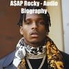 undefined A$AP Rocky - Audio Biography