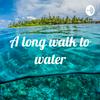 undefined A long walk to water