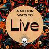 undefined A Million Ways to Live