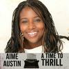 undefined A Time to Thrill - Conversations with AIME AUSTIN Crime Fiction Author