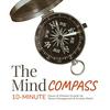 undefined The Mind Compass:10-Minute Doses of Mindset Growth for Stress Management and Anxiety Relief