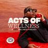 undefined Acts of Wellness