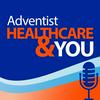 undefined Adventist HealthCare &amp; You