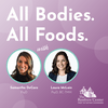 undefined All Bodies. All Foods.