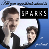 undefined All You Ever Think About Is Sparks