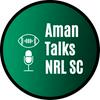 undefined Aman Talks NRL SuperCoach