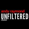 undefined Andy Raymond #UNFILTERED