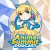 undefined Anime Summit Podcast
