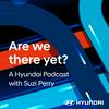 undefined Are We There Yet?
