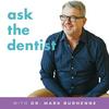 undefined Ask the Dentist with Dr. Mark Burhenne