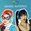 undefined Asking Autistics