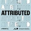 undefined Attributed - A podcast by Dreamdata