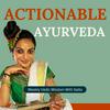 undefined Actionable Ayurveda with Salila
