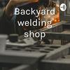undefined Backyard welding shop