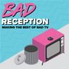 undefined Bad Reception: Making the Best of Bad TV