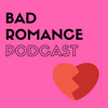 undefined Bad Romance Podcast