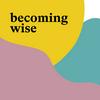 undefined Becoming Wise