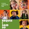 undefined BeQuiz I Said So - Trivia for Kids!