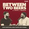 undefined Between Two Beers Podcast