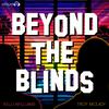 undefined Beyond The Blinds