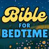 undefined Bible for Bedtime Weekly (Adults)
