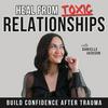 undefined Heal from Toxic Relationships | Self-Confidence, Relationship Boundaries, Red Flags, Trust in God, Healing Trauma