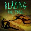 undefined Blazing the Trail