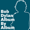 undefined Bob Dylan: Album By Album