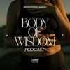 undefined Body of Wisdom Podcast