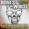 undefined BONES ARE WHITE