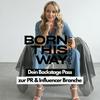 undefined Born This Way Podcast