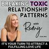 undefined Breaking Toxic Relationship Patterns - Heal Heartbreak, Spot Red Flags, Build Boundaries, Embrace Self-Love