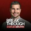 undefined BREAKTHROUGH with Hayden Brown