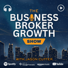 undefined Business Broker Growth Show