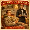 undefined Carry On, Jeeves - P.G. Wodehouse - Full Audiobook