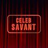 undefined Celeb Savant