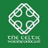 undefined Celtic Worship Podcast